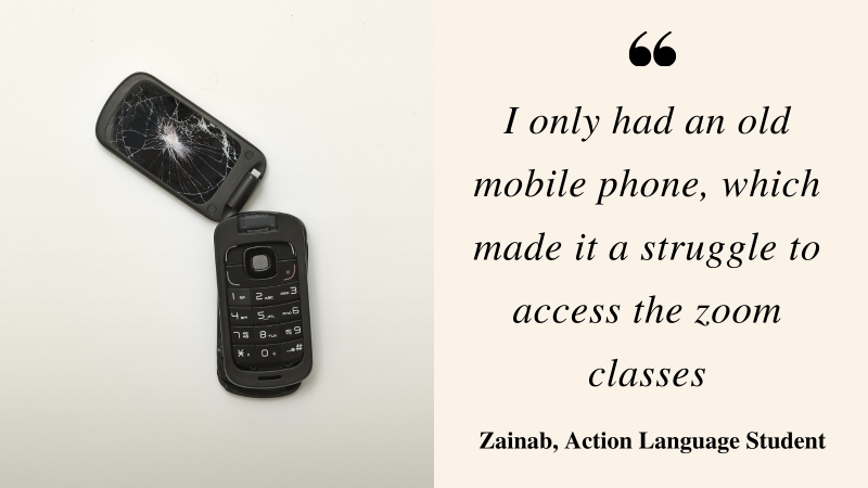 I only had an old mobile phone, which made it a struggle to access the zoom classes